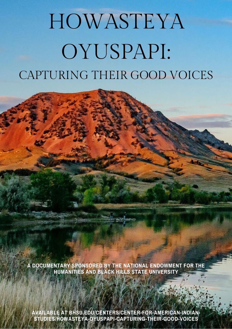 Poster for the documentary "Howasteya Oyuspapi: Capturing Their Good Voices," set against a scenic landscape with a red hill and reflective lake. Sponsored by the NEH and Black Hills State University.